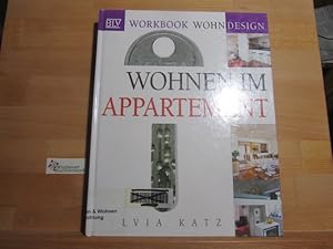 Imagen del vendedor de Wohnen im Appartement. [bers. aus dem Engl.: Gabriele Graf] / BLV workbook Wohndesign a la venta por Antiquariat im Kaiserviertel | Wimbauer Buchversand