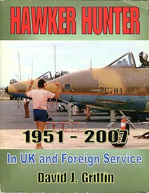 Hawker Hunter in UK and Foreign Service: Serials, 1951-2007