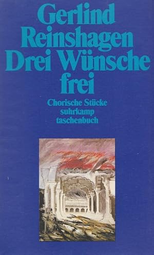 Drei Wünsche frei : Chorische Stücke. Mit einem Nachw. von Anke Roeder.