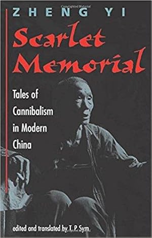 Scarlet Memorial: Tales Of Cannibalism In Modern China