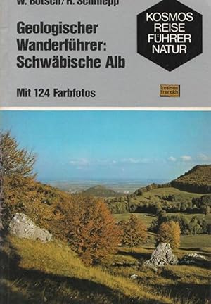 Geologischer Wanderführer; Schwäbische Alb. Kosmos - Reiseführer Natur.