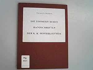 Image du vendeur pour Die Zimmern'schen Handschriften der k. k. Hofbibliothek. Jahrbuch der kunsthistorischen Sammlungen des allerhchsten Kaiserhauses. mis en vente par Antiquariat Bookfarm