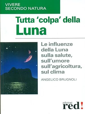 Bild des Verkufers fr Tutta 'colpa' della luna zum Verkauf von Librodifaccia