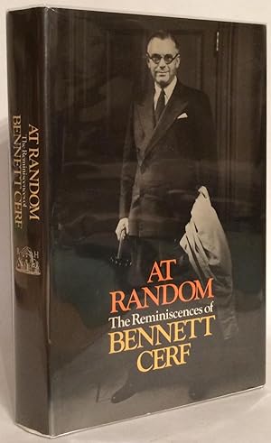 At Random: The Reminiscences of Bennett Cerf. SIGNED by William Styron.