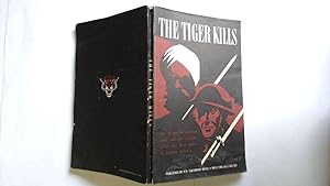 Imagen del vendedor de The Tiger Kills: The Story Of The Indian Divisions In The North African Campaign a la venta por Goldstone Rare Books