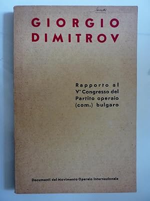 Immagine del venditore per Rapporto al V Congresso del Partito Operaio Bulgaro venduto da Historia, Regnum et Nobilia