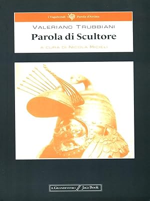 Bild des Verkufers fr Parola di Scultore zum Verkauf von Librodifaccia