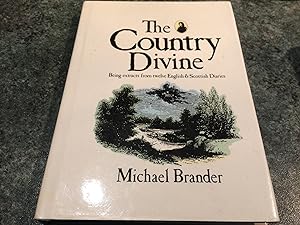 Seller image for The Country Divine: Being Extracts from Twelve English and Scottish Diaries for sale by SGOIS