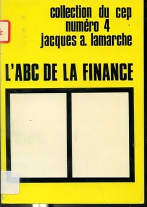 Image du vendeur pour L'ABC de la finance - Collection du CEP #4 mis en vente par Librairie Le Nord