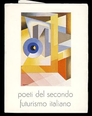 Poeti del secondo futurismo italiano. (With Autograph Letter Signed)