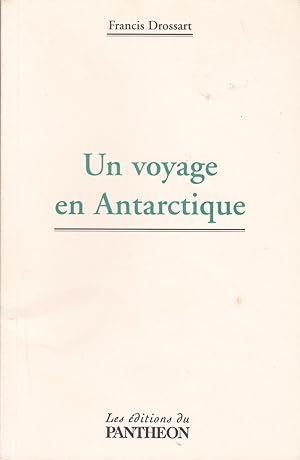 Seller image for Un voyage en Antarctique for sale by Pare Yannick