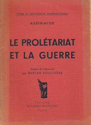 Imagen del vendedor de Le Proltariat et la guerre a la venta por LIBRAIRIE GIL-ARTGIL SARL