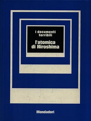 Immagine del venditore per L'atomica di Hiroshima venduto da Librodifaccia