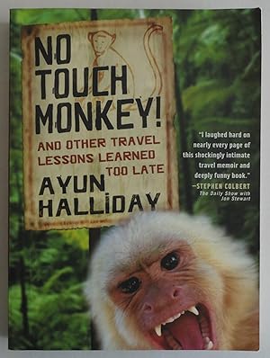 Seller image for No Touch Monkey!: And Other Travel Lessons Learned Too Late (Adventura Books Series) for sale by Sklubooks, LLC