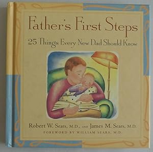 Seller image for Father's First Steps: 25 Things Every New Dad Should Know for sale by Sklubooks, LLC