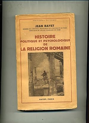 Bild des Verkufers fr HISTOIRE POLITIQUE ET PSYCHOLOGIQUE DE LA RELIGION ROMAINE zum Verkauf von Librairie CLERC