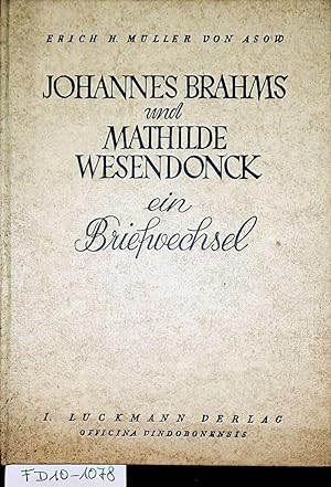 Imagen del vendedor de Johannes Brahms und Mathilde Wesendonck. Ein Briefwechsel. a la venta por ANTIQUARIAT.WIEN Fine Books & Prints