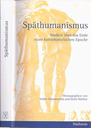 Seller image for Spthumanismus: Studien ber das Ende einer kulturhistorischen Epoche. for sale by Antiquariaat Fenix