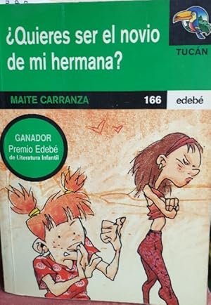 ¿QUIERES SER EL NOVIO DE MI HERMANA?