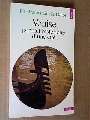 Venise, portrait historique d'une cité