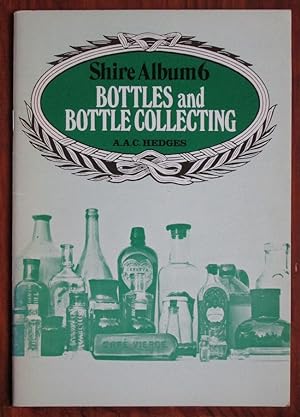 Seller image for Bottles and Bottle Collecting for sale by C L Hawley (PBFA)