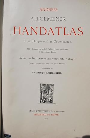 Andrees Allgemeiner Handatlas in 231 Haupt- und 211 Nebenkarten.