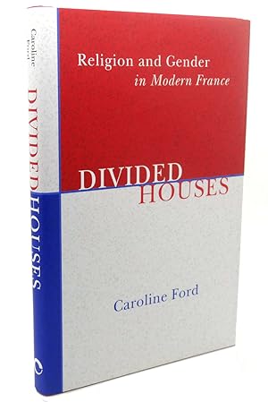Image du vendeur pour DIVIDED HOUSES : Religion and Gender in Modern France mis en vente par Rare Book Cellar