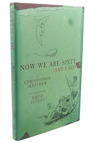 Immagine del venditore per NOW WE ARE SIXTY venduto da Rare Book Cellar