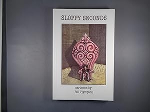 Image du vendeur pour Sloppy Seconds. Signed by the Author mis en vente par Strawberry Hill Books