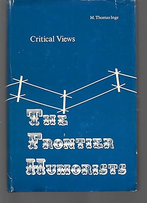 Seller image for The Frontier Humorists for sale by Thomas Savage, Bookseller