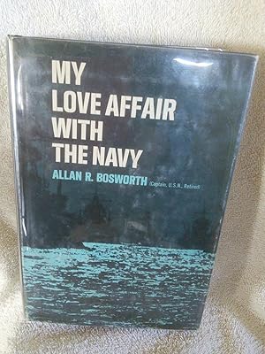 Image du vendeur pour My Love Affair with The Navy mis en vente par Prairie Creek Books LLC.