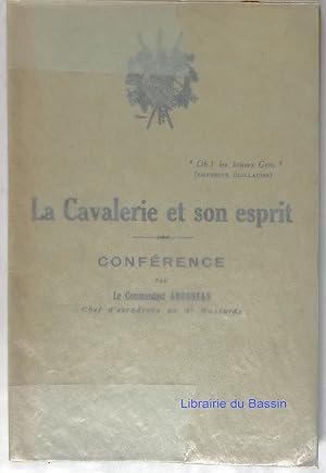 La cavalerie et son esprit