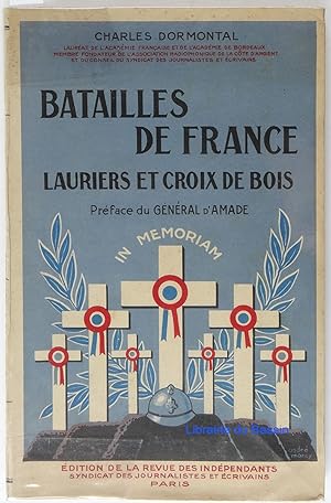 Seller image for Batailles de France Lauriers et croix de bois for sale by Librairie du Bassin