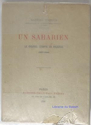 Image du vendeur pour Un saharien Le colonel Ludovic de Polignac (1827-1904) mis en vente par Librairie du Bassin