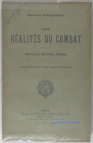 Les réalités du combat Défaillances, Héroïsmes, Paniques Conférences pour les officiers