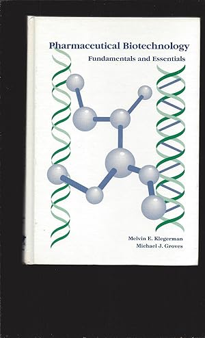 Pharmaceutical Biotechnology: Fundamentals and Essentials