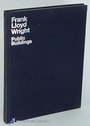Immagine del venditore per Frank Lloyd Wright: I. Public Buildings (Library of Contemporary Architects) venduto da Bluebird Books (RMABA, IOBA)