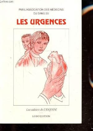 Seller image for LES CAHIERS DE L'ANFAM - LES URGENCES - for sale by Le-Livre