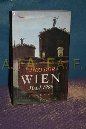 Bild des Verkufers fr Wien, Juli 1999 : eine Geschichte. zum Verkauf von Antiquarische Fundgrube e.U.