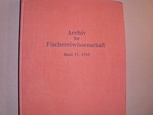 ARCHIV für FISCHEREIWISSENSCHAFT Band 11, 1960 + ARCHIV FÜR FISCHEREIWISSENSCHAFT 11. Jahrgang 19...