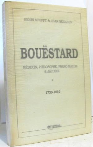 Bouëstard médecin philosophe franc-maçon & jacobin 1730-1810