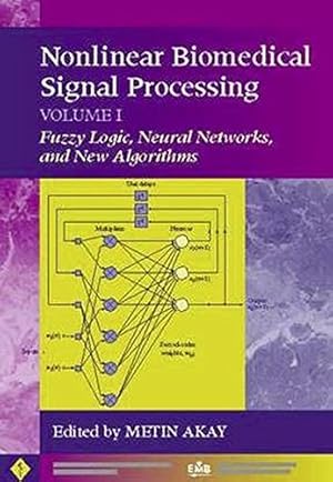 Imagen del vendedor de Nonlinear Biomedical Signal Processing: Volume 1: Fuzzy Logic, Neural Networks, and New Algorithms (IEEE Press Series on Biomedical Engineering, Band 1) a la venta por Modernes Antiquariat an der Kyll