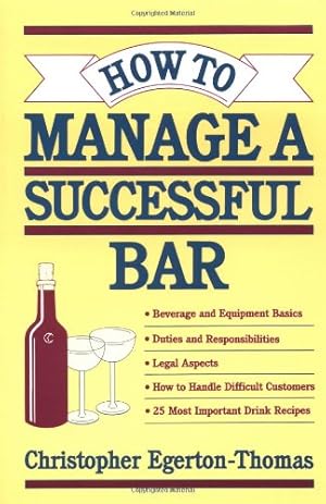 Bild des Verkufers fr How to Manage a Successful Bar zum Verkauf von Modernes Antiquariat an der Kyll