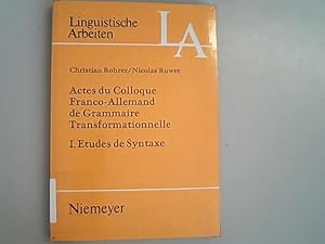 Bild des Verkufers fr Actes du Colloque Franco-Allemand de Grammaire Transformationnelle / Etudes de syntaxe. zum Verkauf von Antiquariat Bookfarm