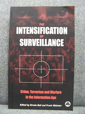 Immagine del venditore per The Intensification of Surveillance: Crime, Terrorism and Warfare in the Information Age venduto da PsychoBabel & Skoob Books