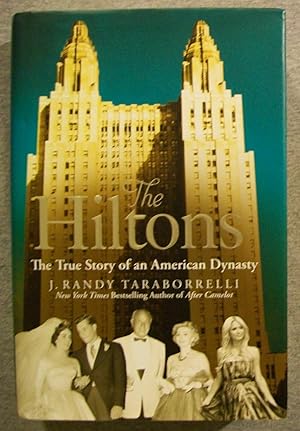 Bild des Verkufers fr The Hiltons: The True Story of an American Dynasty zum Verkauf von Book Nook