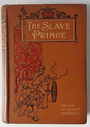 The Slave Prince; A Story Founded on Fact