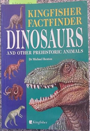 Dinosaurs and Other Prehistoric Animals (Kingfisher Factfinder)