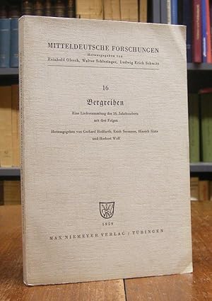 Bergreihen. Eine Liedersammlung des 16. Jahrhunderts mit drei Folgen. Mit 6 Abbildungen. Hg. von ...