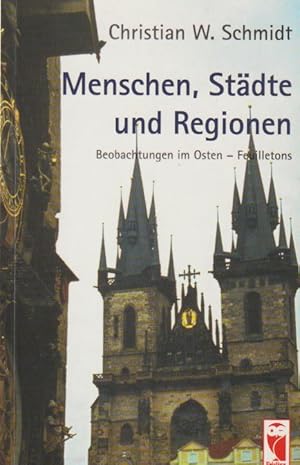 Menschen, Städte und Regionen. Beobachtungen im Osten